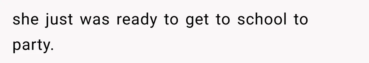 Executor Refuses To Release Grandma’s College Fund To Niece After She Fails To Meet GPA Requirement she just was ready to get to school to party.
