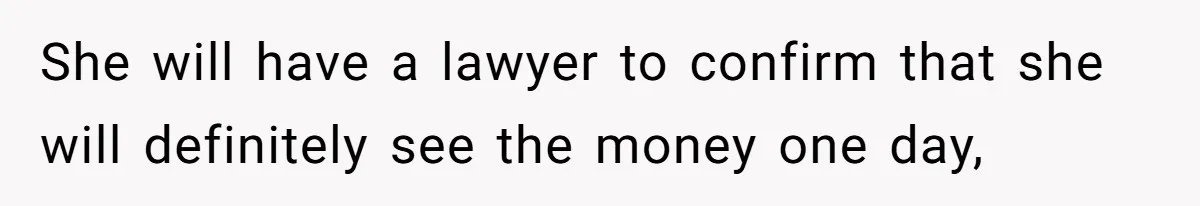Executor Refuses To Release Grandma’s College Fund To Niece After She Fails To Meet GPA Requirement She will have a lawyer to confirm that she will definitely see the money one day,