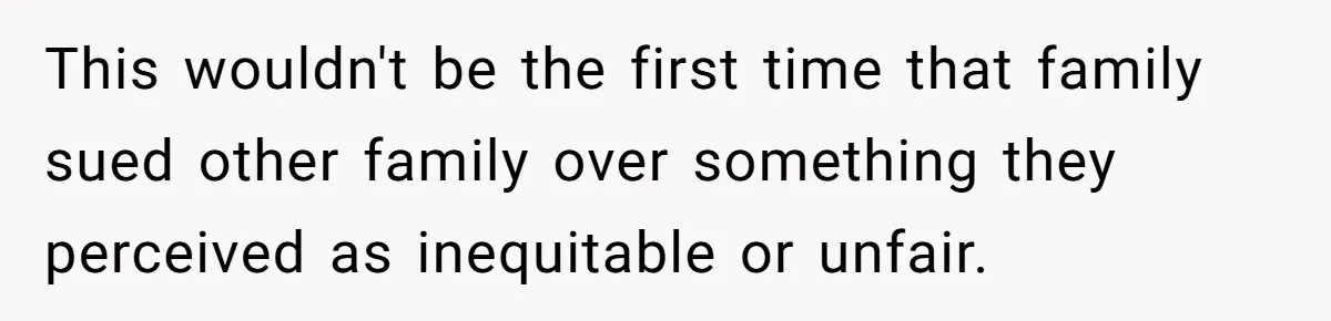 Executor Refuses To Release Grandma’s College Fund To Niece After She Fails To Meet GPA Requirement This wouldn't be the first time that family sued other family over something they perceived as inequitable or unfair.