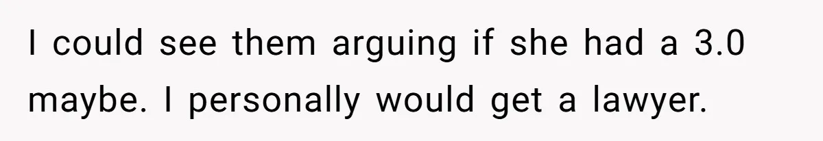 Executor Refuses To Release Grandma’s College Fund To Niece After She Fails To Meet GPA Requirement I could see them arguing if she had a 3.0 maybe. I personally would get a lawyer.