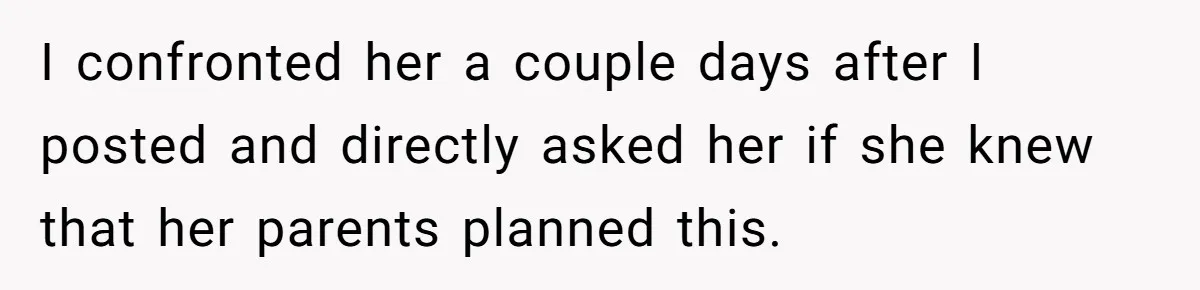 Dad Bans In-Laws From Babysitting After They Secretly Baptize His Son I confronted her a couple days after I posted and directly asked her if she knew that her parents planned this.