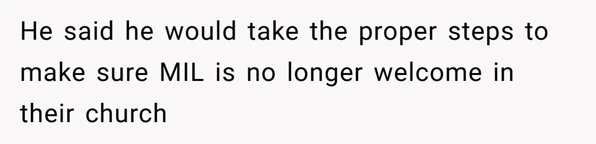 Dad Bans In-Laws From Babysitting After They Secretly Baptize His Son He said he would take the proper steps to make sure MIL is no longer welcome in their church