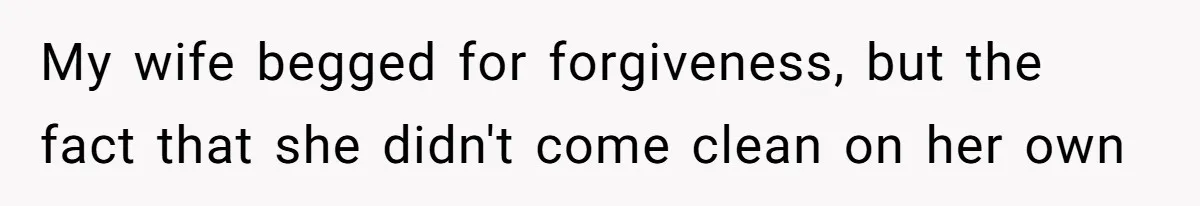 Dad Bans In-Laws From Babysitting After They Secretly Baptize His Son My wife begged for forgiveness, but the fact that she didn't come clean on her own