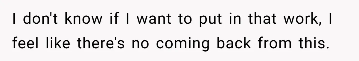 Dad Bans In-Laws From Babysitting After They Secretly Baptize His Son I don't know if I want to put in that work, I feel like there's no coming back from this.