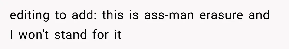 editing to add: this is ass-man erasure and I won't stand for it