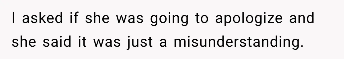 Man Demands His Mom Apologize After She Explodes At His Girlfriend Over Fried Chicken And Accuses Her Of Being Racist I asked if she was going to apologize and she said it was just a misunderstanding.