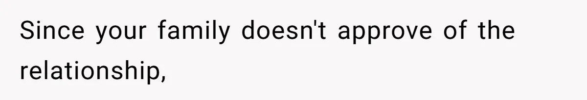 Man Demands His Mom Apologize After She Explodes At His Girlfriend Over Fried Chicken And Accuses Her Of Being Racist Since your family doesn't approve of the relationship,