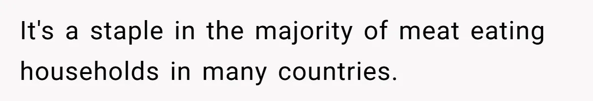 Man Demands His Mom Apologize After She Explodes At His Girlfriend Over Fried Chicken And Accuses Her Of Being Racist It's a staple in the majority of meat eating households in many countries.
