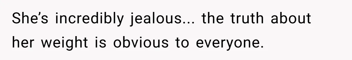 Why a Grieving Mother-in-Law Could Not Handle Her Daughter-in-Law’s Amazing Health Transformation She’s incredibly jealous... the truth about her weight is obvious to everyone.