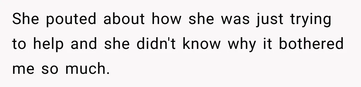 Why a Grieving Mother-in-Law Could Not Handle Her Daughter-in-Law’s Amazing Health Transformation She pouted about how she was just trying to help and she didn't know why it bothered me so much.