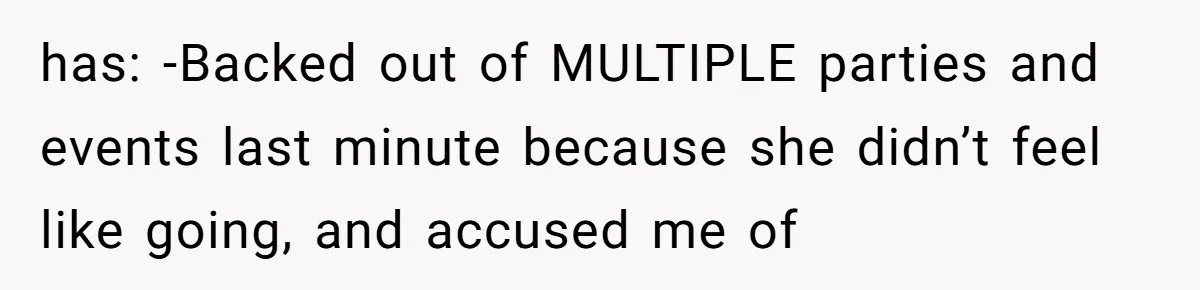 The Party Favor Fiasco: Dad Steps Up When Mom Wants to Give Out Live Fish Again has: -Backed out of MULTIPLE parties and events last minute because she didn’t feel like going, and accused me of
