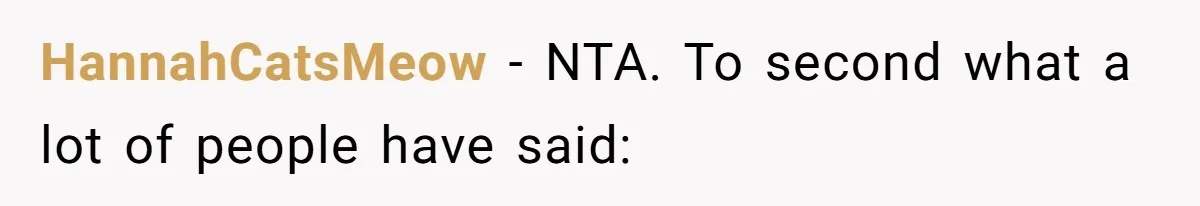 HannahCatsMeow − NTA. To second what a lot of people have said: