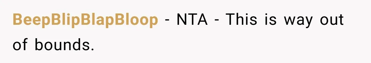 BeepBlipBlapBloop − NTA - This is way out of bounds.