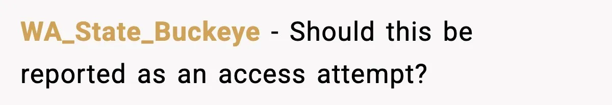 WA_State_Buckeye - Should this be reported as an access attempt?