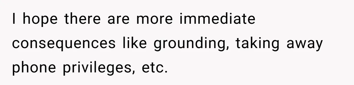 Jealous Daughter Destroys A $3,000 Dress, Then Can’t Believe Mom’s Punishment I hope there are more immediate consequences like grounding, taking away phone privileges, etc.
