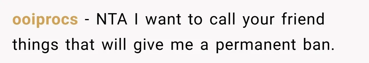 ooiprocs − NTA I want to call your friend things that will give me a permanent ban.