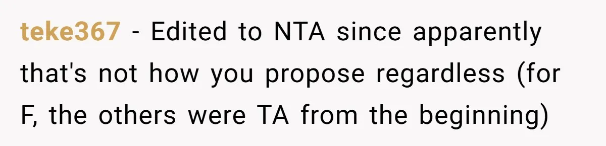teke367 − Edited to NTA since apparently that's not how you propose regardless (for F, the others were TA from the beginning)