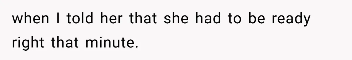 Man Drives Away After Chronically Late Friend Misses His Pickup Deadline, Causing Her To Miss A Crucial PhD Seminar when I told her that she had to be ready right that minute.