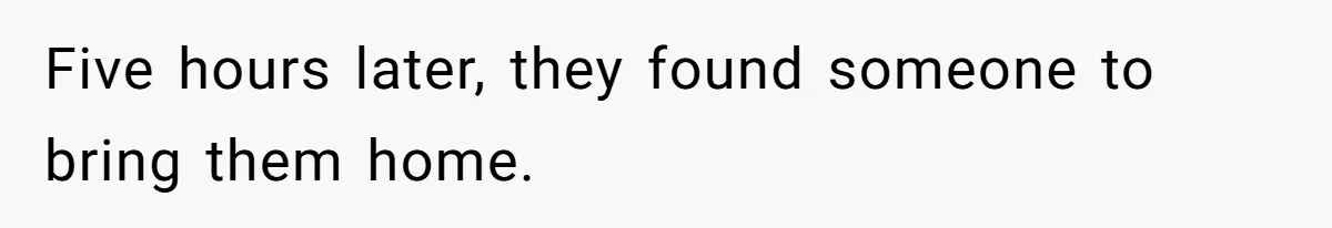 Man Drives Away After Chronically Late Friend Misses His Pickup Deadline, Causing Her To Miss A Crucial PhD Seminar Five hours later, they found someone to bring them home.
