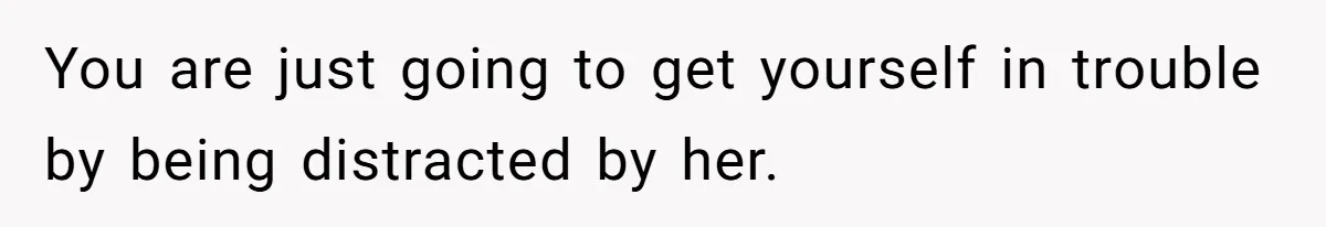 Man Drives Away After Chronically Late Friend Misses His Pickup Deadline, Causing Her To Miss A Crucial PhD Seminar You are just going to get yourself in trouble by being distracted by her.