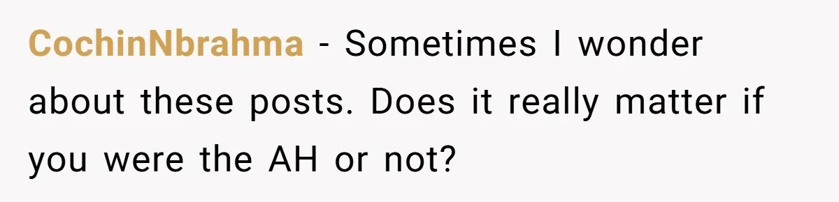 Man Drives Away After Chronically Late Friend Misses His Pickup Deadline, Causing Her To Miss A Crucial PhD Seminar CochinNbrahma − Sometimes I wonder about these posts. Does it really matter if you were the AH or not?