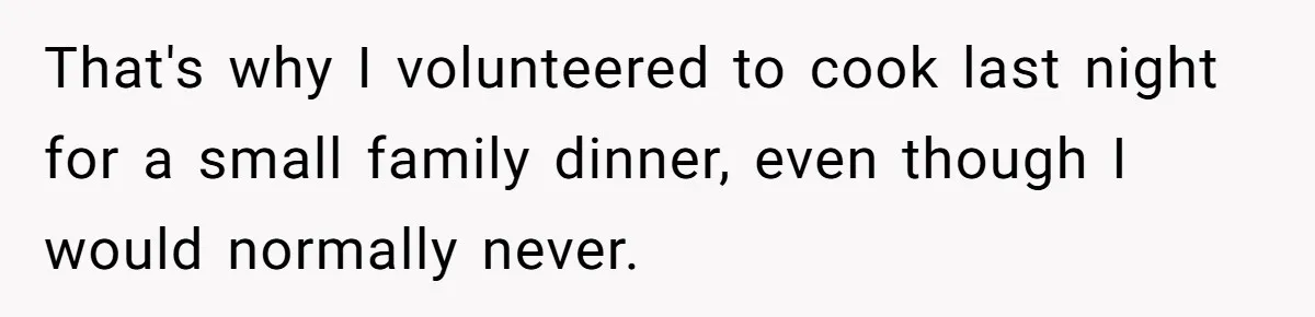 Woman Accommodates Vegan Diet, Gets Accused Of Starving Her Future SIL Anyway That's why I volunteered to cook last night for a small family dinner, even though I would normally never.