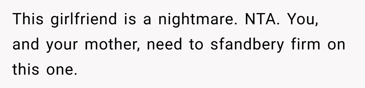 Woman Accommodates Vegan Diet, Gets Accused Of Starving Her Future SIL Anyway This girlfriend is a nightmare. NTA. You, and your mother, need to sfandbery firm on this one.