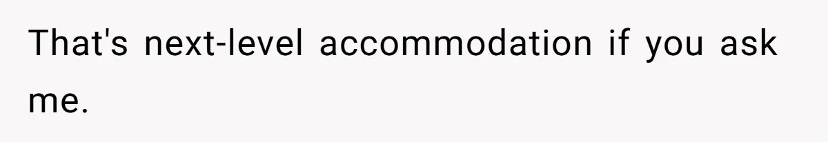 Woman Accommodates Vegan Diet, Gets Accused Of Starving Her Future SIL Anyway That's next-level accommodation if you ask me.