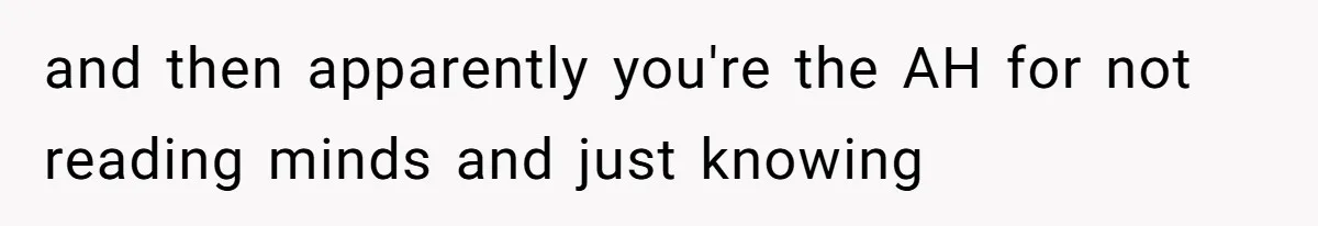 Woman Accommodates Vegan Diet, Gets Accused Of Starving Her Future SIL Anyway and then apparently you're the AH for not reading minds and just knowing