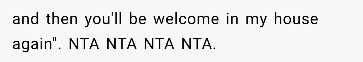 Woman Accommodates Vegan Diet, Gets Accused Of Starving Her Future SIL Anyway and then you'll be welcome in my house again". NTA NTA NTA NTA.