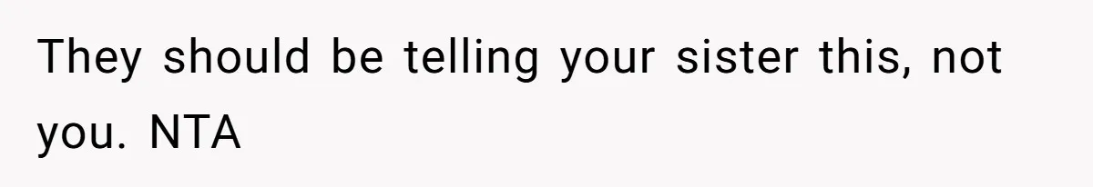 Woman Removes Sister From Wedding After She Refuses To Plan It For Free Despite Years Of Free Accounting Help They should be telling your sister this, not you. NTA