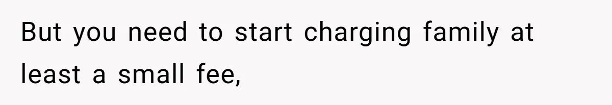 Woman Removes Sister From Wedding After She Refuses To Plan It For Free Despite Years Of Free Accounting Help But you need to start charging family at least a small fee,