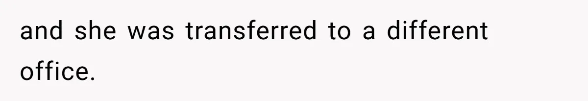 Woman Claps Back At Sister After Being Publicly Labeled A “DEI Hire” At Her Going-Away Party and she was transferred to a different office.