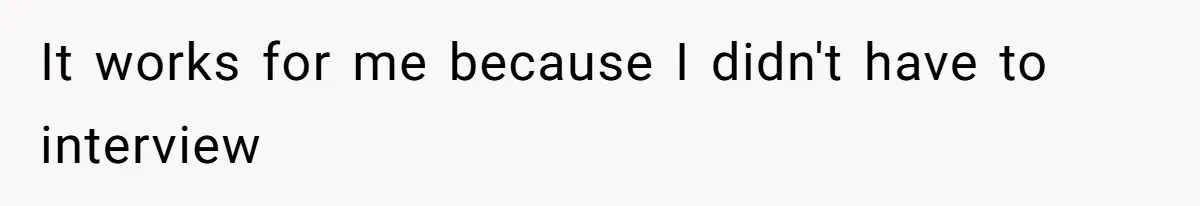 Woman Claps Back At Sister After Being Publicly Labeled A “DEI Hire” At Her Going-Away Party It works for me because I didn't have to interview