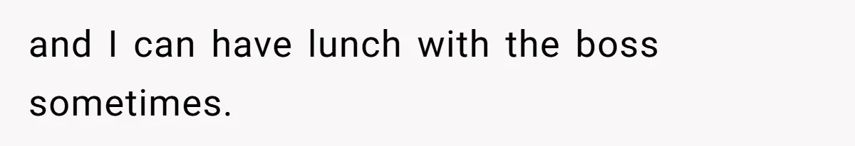 Woman Claps Back At Sister After Being Publicly Labeled A “DEI Hire” At Her Going-Away Party and I can have lunch with the boss sometimes.