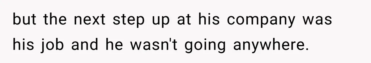 Woman Claps Back At Sister After Being Publicly Labeled A “DEI Hire” At Her Going-Away Party but the next step up at his company was his job and he wasn't going anywhere.