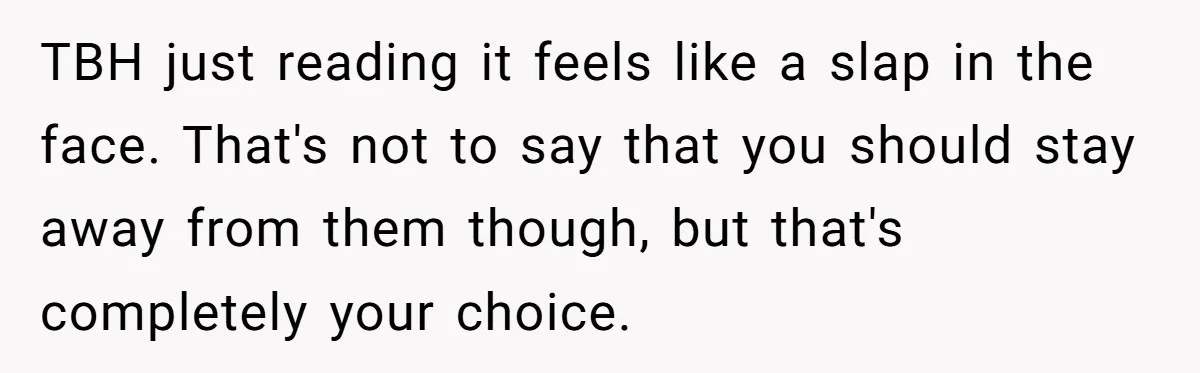 TBH just reading it feels like a slap in the face. That's not to say that you should stay away from them though, but that's completely your choice.