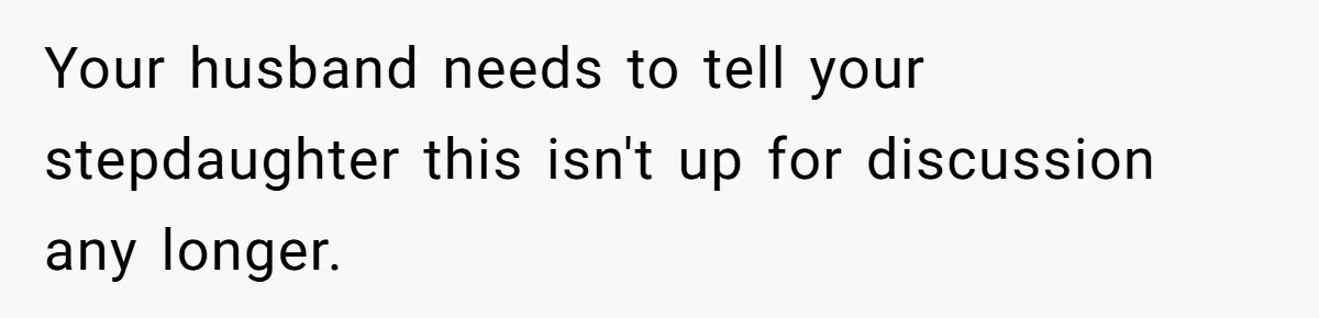 MIL Accuses Woman Of Cruelty After She Defends Cat’s Meat Diet Your husband needs to tell your stepdaughter this isn't up for discussion any longer.