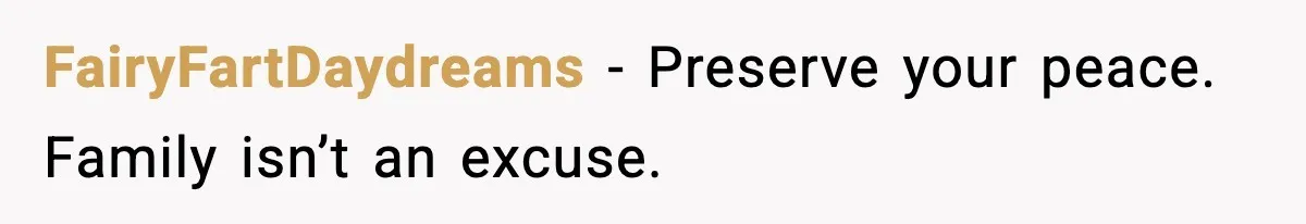 FairyFartDaydreams - Preserve your peace. Family isn’t an excuse.
