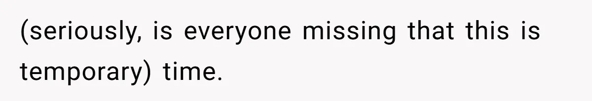 Man Bans Family From Meeting Newborn After They Criticize His Wife’s Parenting (seriously, is everyone missing that this is temporary) time.