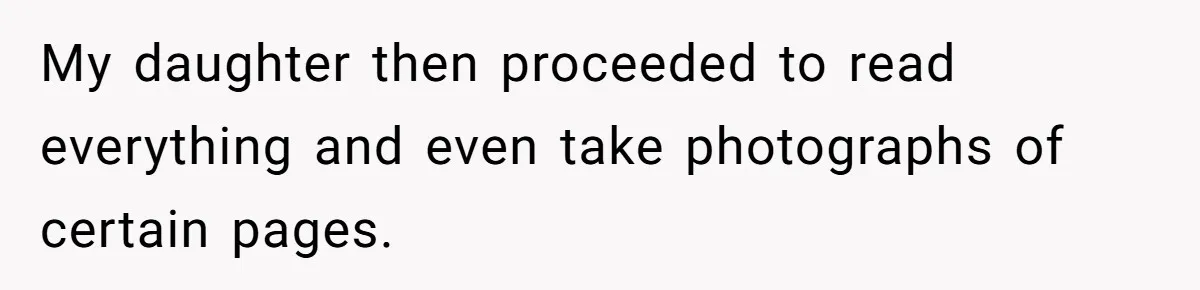 My daughter then proceeded to read everything and even take photographs of certain pages.