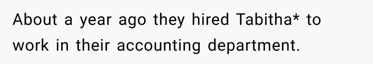 Wife Snapped After Husband Gave His Number To A Flirty Colleague About a year ago they hired Tabitha* to work in their accounting department.