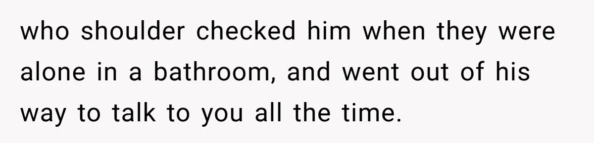 Wife Snapped After Husband Gave His Number To A Flirty Colleague who shoulder checked him when they were alone in a bathroom, and went out of his way to talk to you all the time.