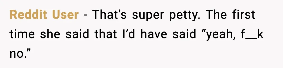 Man Refuses to Pay $10 ID Fee and Turns It Into a Three-Day Standoff Reddit User - That’s super petty. The first time she said that I’d have said “yeah, f__k no.”