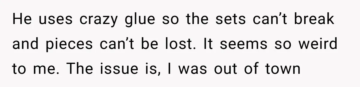 Man Sues Ex and Her Boyfriend After They Steal And Glue His Rare LEGO Sets He uses crazy glue so the sets can’t break and pieces can’t be lost. It seems so weird to me. The issue is, I was out of town