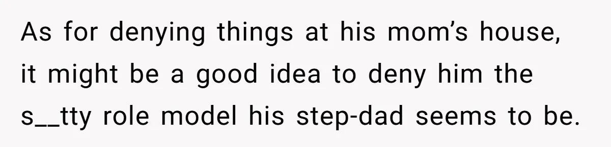 Man Sues Ex and Her Boyfriend After They Steal And Glue His Rare LEGO Sets As for denying things at his mom’s house, it might be a good idea to deny him the s__tty role model his step-dad seems to be.