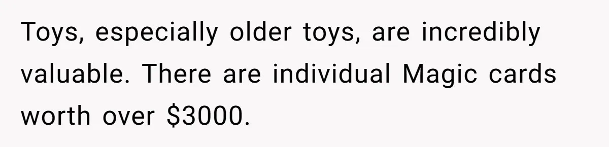 Man Sues Ex and Her Boyfriend After They Steal And Glue His Rare LEGO Sets Toys, especially older toys, are incredibly valuable. There are individual Magic cards worth over $3000.