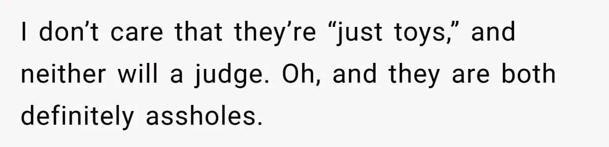 Man Sues Ex and Her Boyfriend After They Steal And Glue His Rare LEGO Sets I don’t care that they’re “just toys,” and neither will a judge. Oh, and they are both definitely assholes.