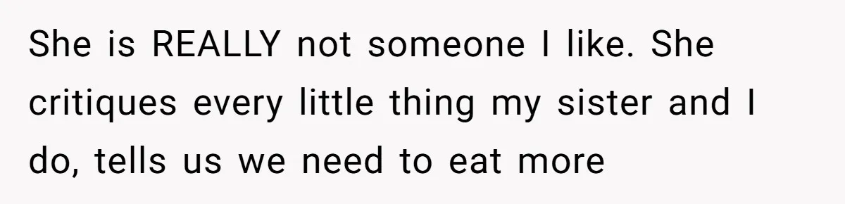 Deaf Teen And Her Sister Found A Brutal Way To Shut An Aunt Down She is REALLY not someone I like. She critiques every little thing my sister and I do, tells us we need to eat more