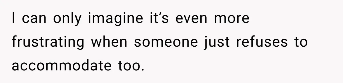 Deaf Teen And Her Sister Found A Brutal Way To Shut An Aunt Down I can only imagine it’s even more frustrating when someone just refuses to accommodate too.